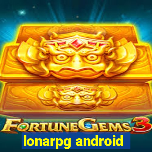 lonarpg android